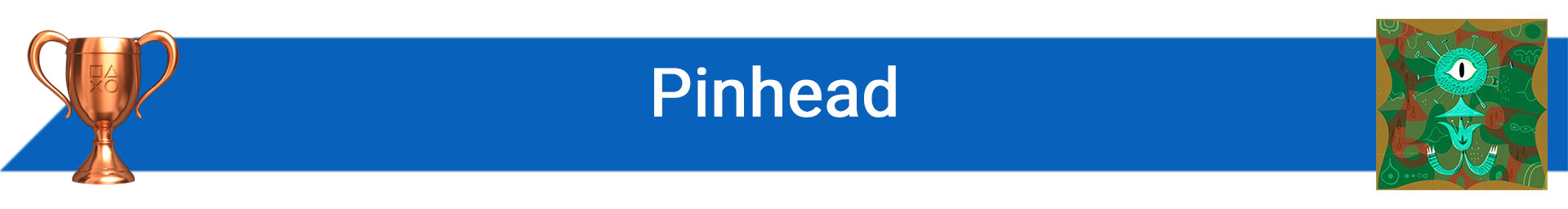 تروفی Pinhead