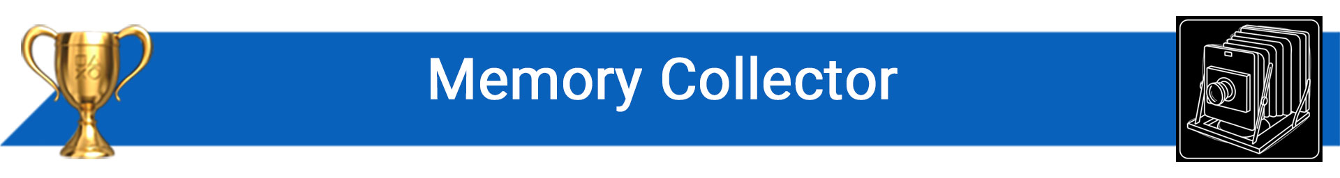 تروفی Memory Collector