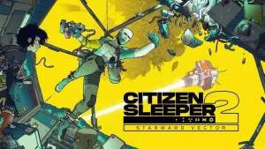 بازی Citizen Sleeper 2: Starward Vector معرفی شد