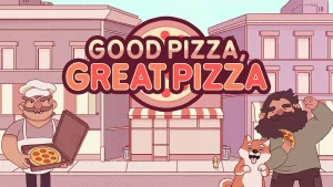 معرفی بازی موبایل Good Pizza, Great Pizza | پیتزا آماده است!