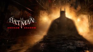 تریلر Batman Arkham Shadow بازگشت شوالیه تاریکی را نشان می‌دهد